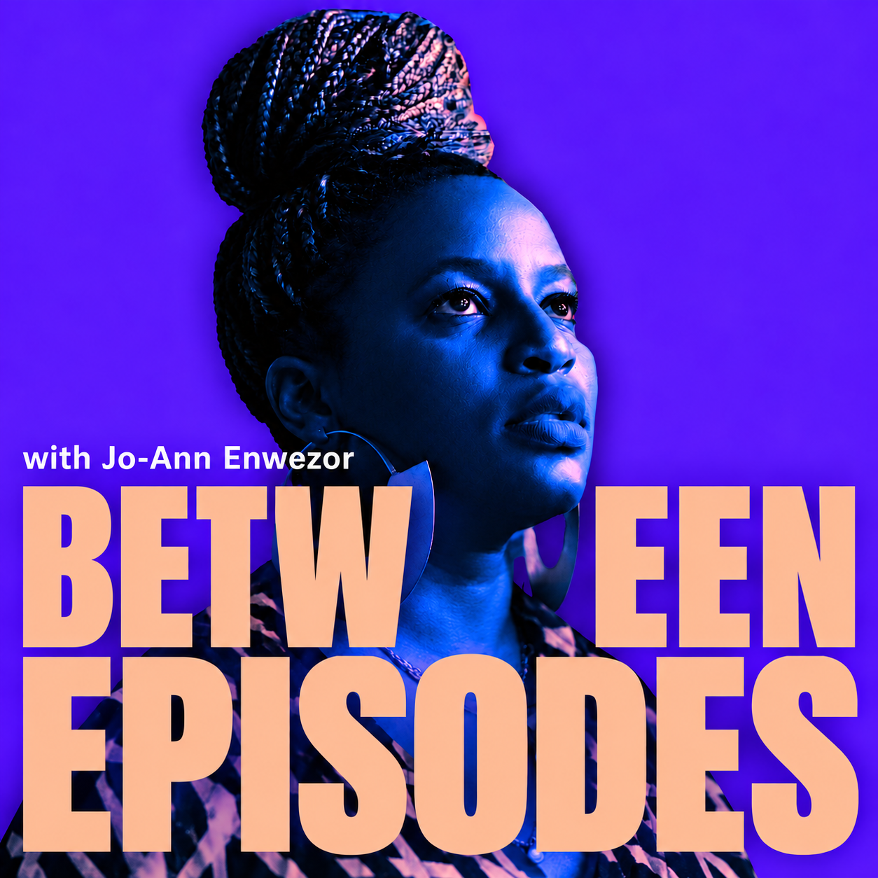 Jo-Ann Enwezor on the Between Episodes cover